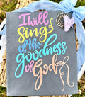 I will Sing T Shirt
