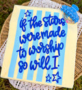 If the stars were made T Shirt