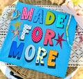 Made For More T Shirt